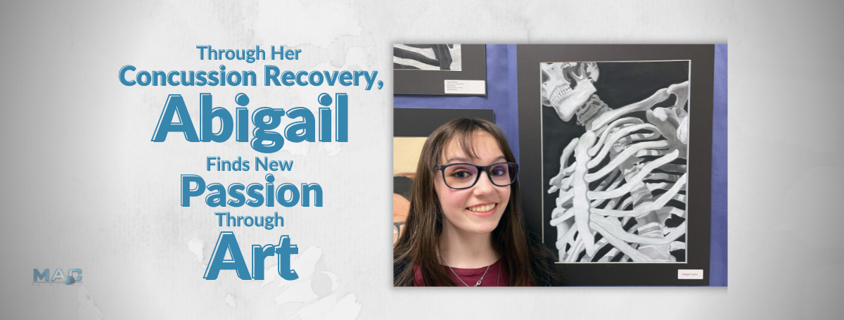 Through Her Concussion Recovery, Abigail Finds New Passion in Art